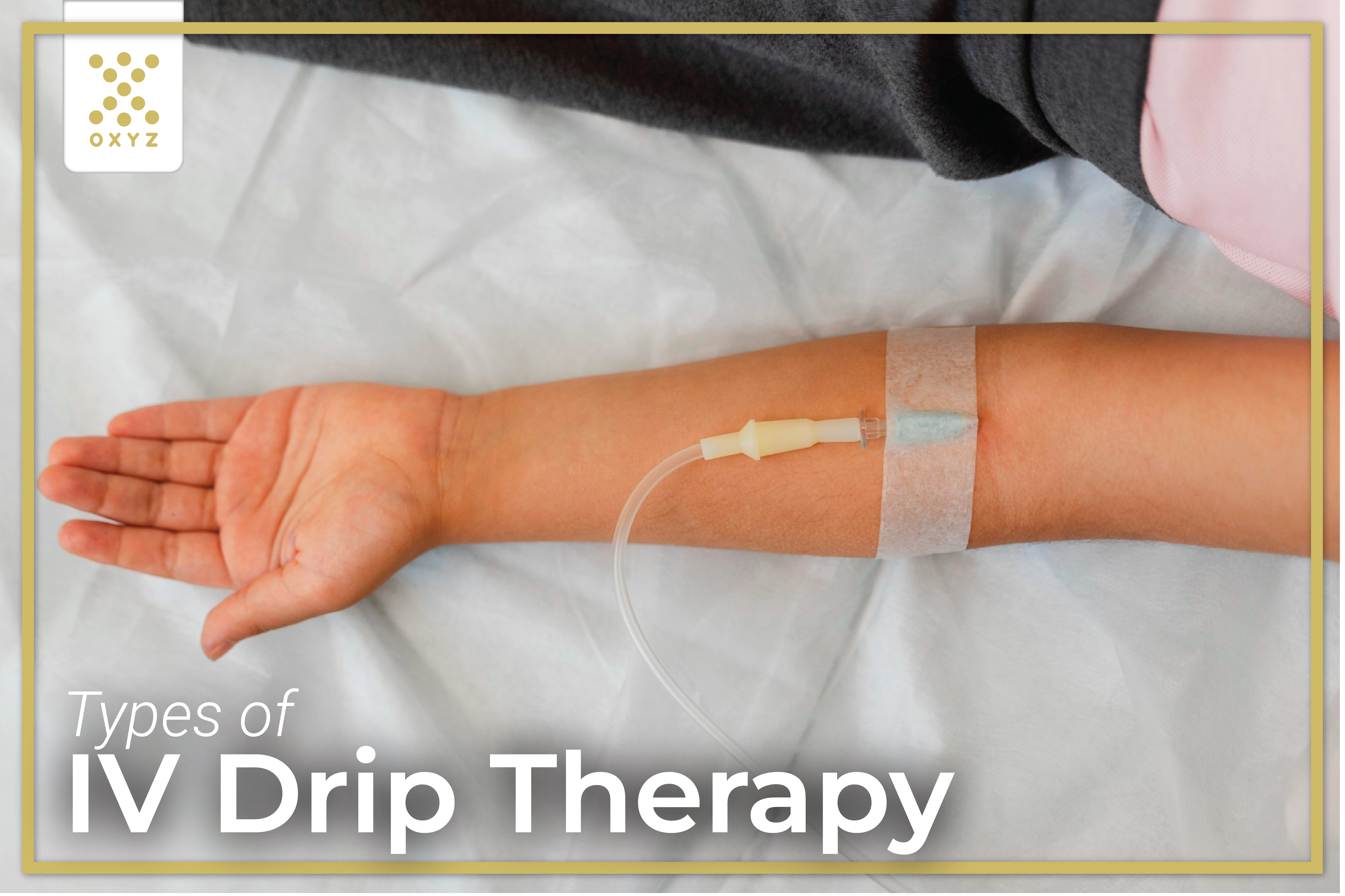 Types of IV Drip Therapy: A Comprehensive Guide